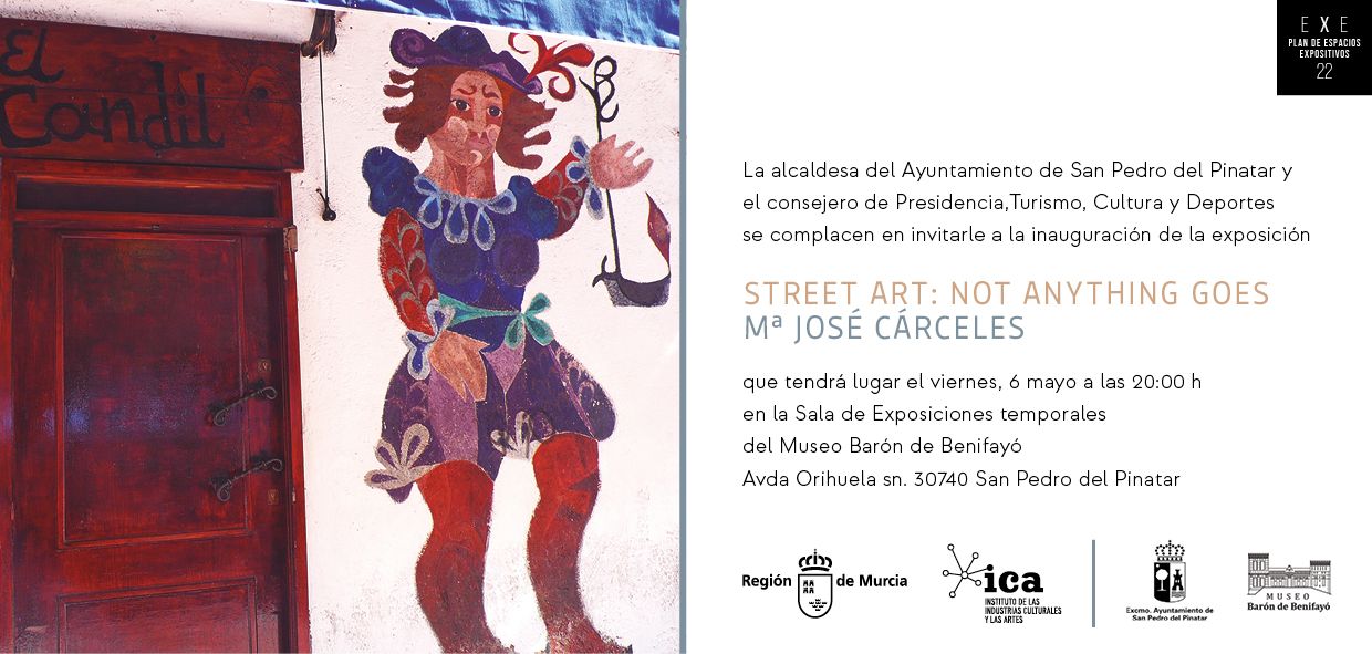 “STREET ART: NOT ANYTHING GOES“  de M. JOSÉ CÁRCELES (S. Pedro del Pinatar) Del 6 al  31 de mayo    