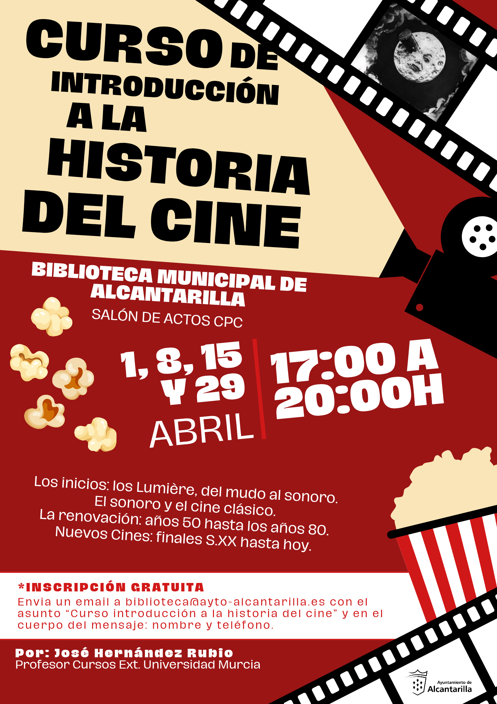 INTRODUCCIÓN A LA HISTORIA DEL CINE (Alcantarilla-Biblioteca Municipal) 1,8,15 Y 29 Abril