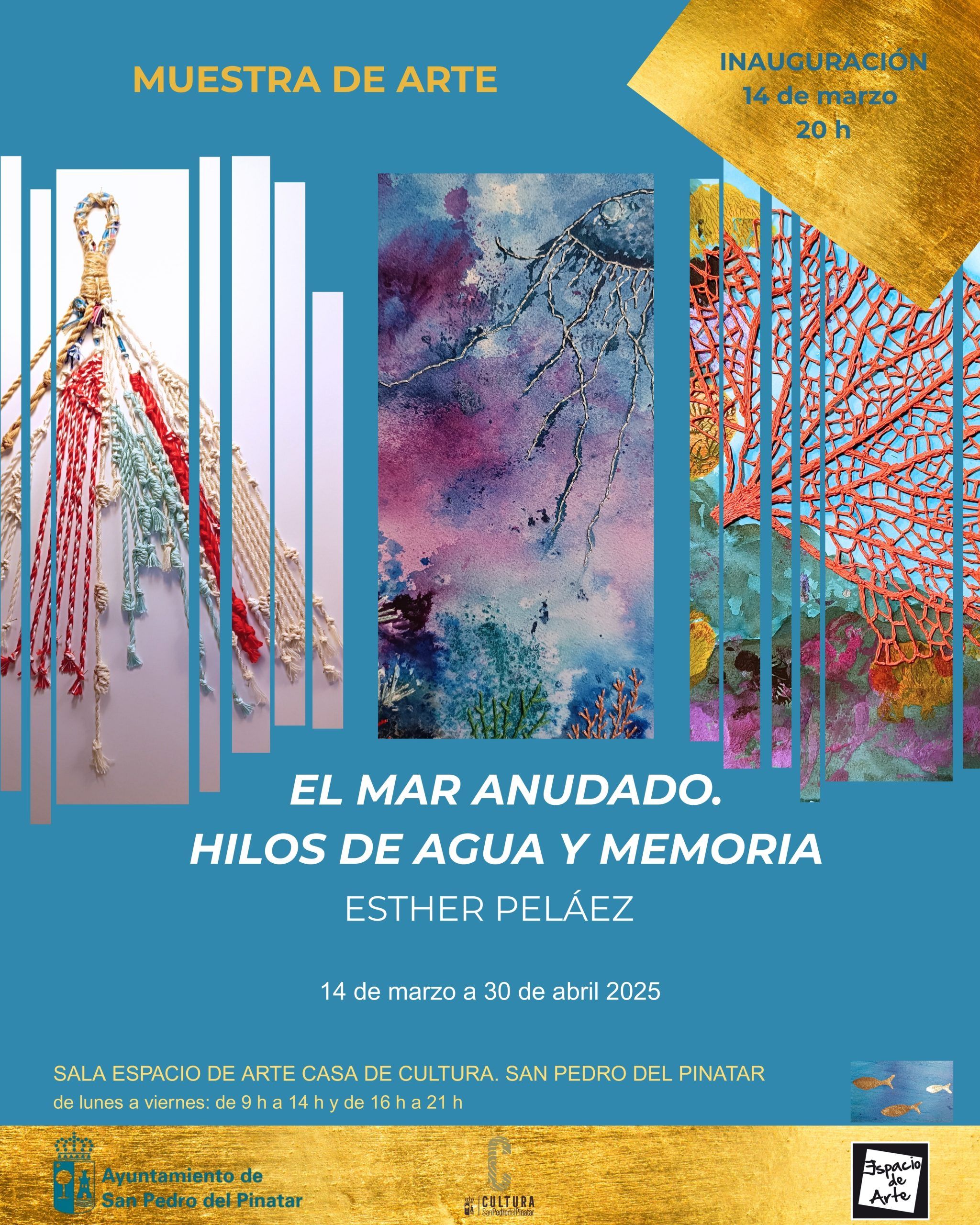 EL MAR ANUDADO. HILOS DE AGUA Y MEMORIA, de ESTHER PELÁEZ (San Pedro del Pinatar, Casa de Cultura), hasta el 30 de abril de 2025